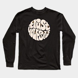 Trust Yourself Long Sleeve T-Shirt